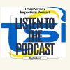 Podcast Trade Secrets Inspections
